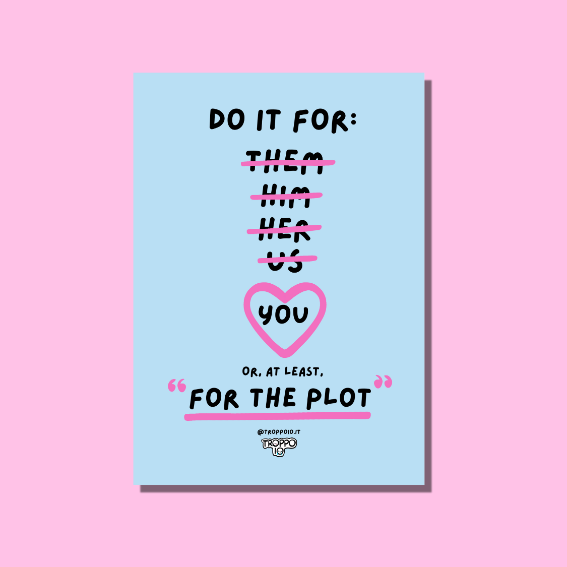 poster do it for the plot