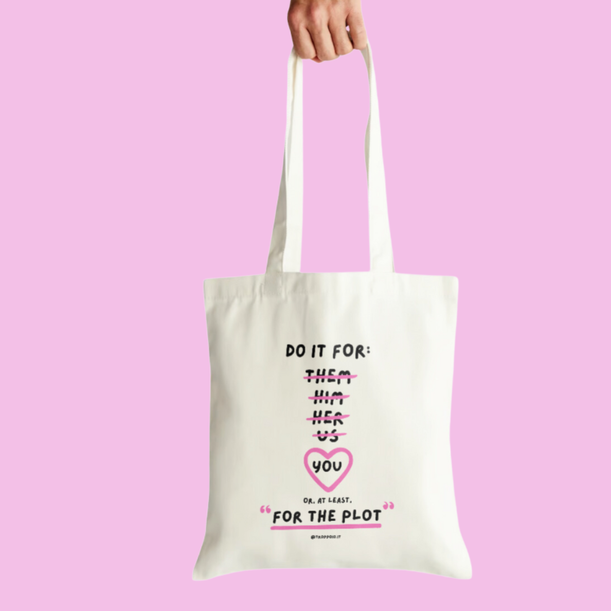 tote bag do it for the plot