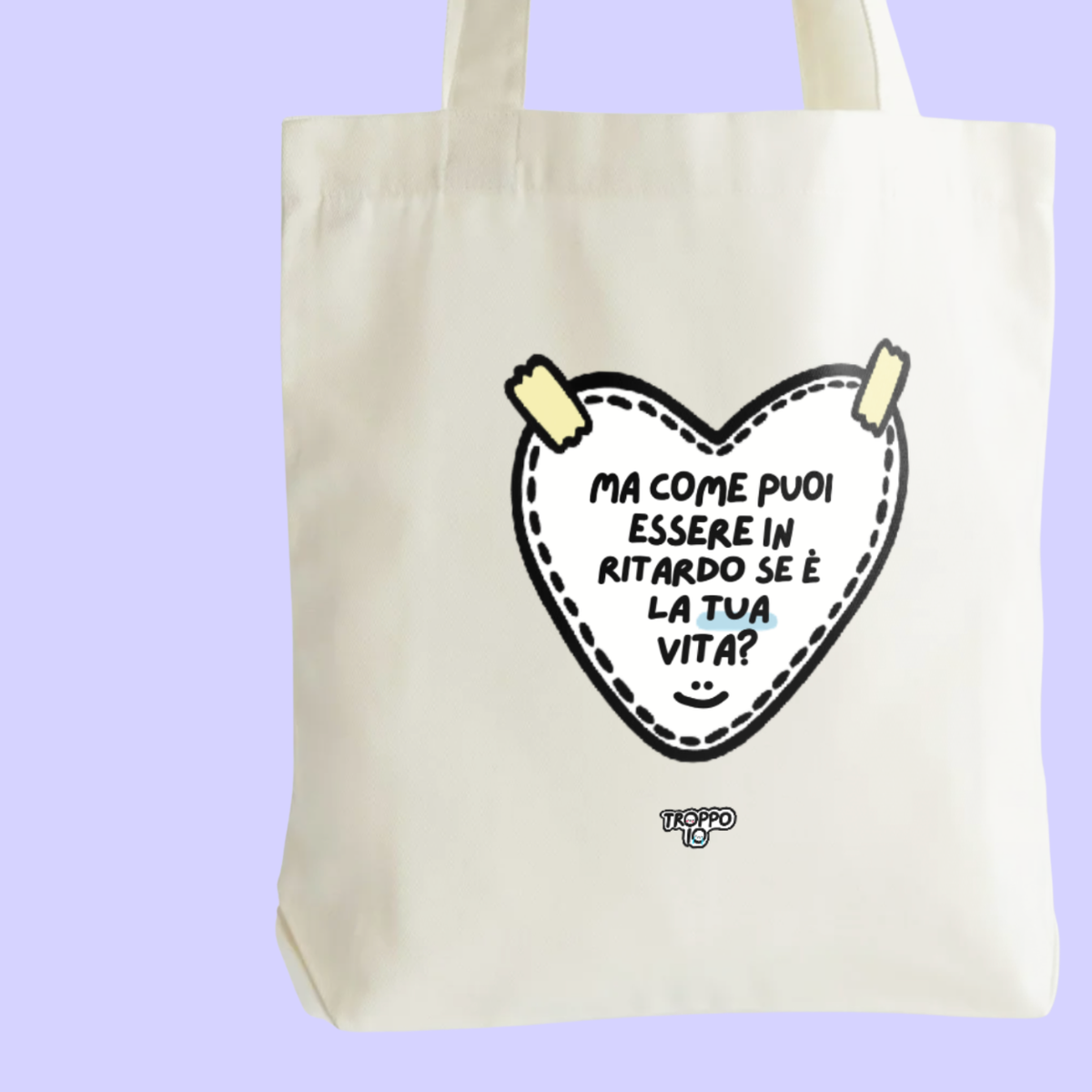 Tote Bag È La Tua Vita